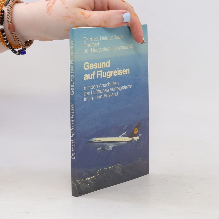 Helmut Baark Gesund auf Flugreisen