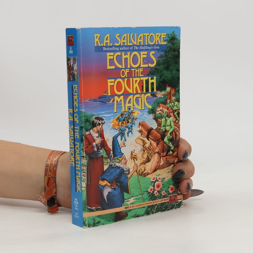 Robert Anthony Salvatore Echoes of the Fourth Magic