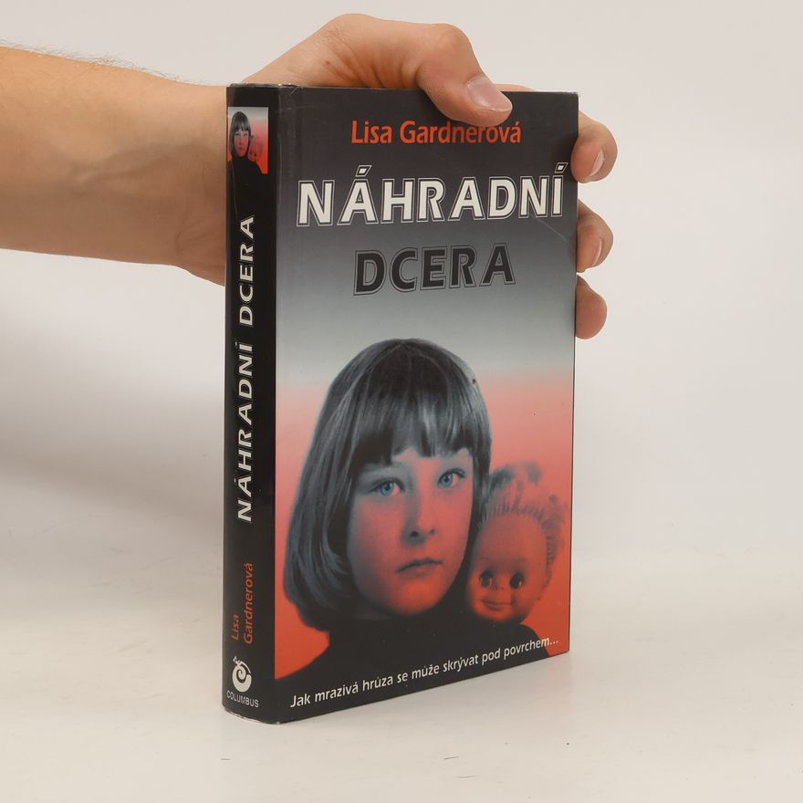 Lisa Gardner Náhradní dcera