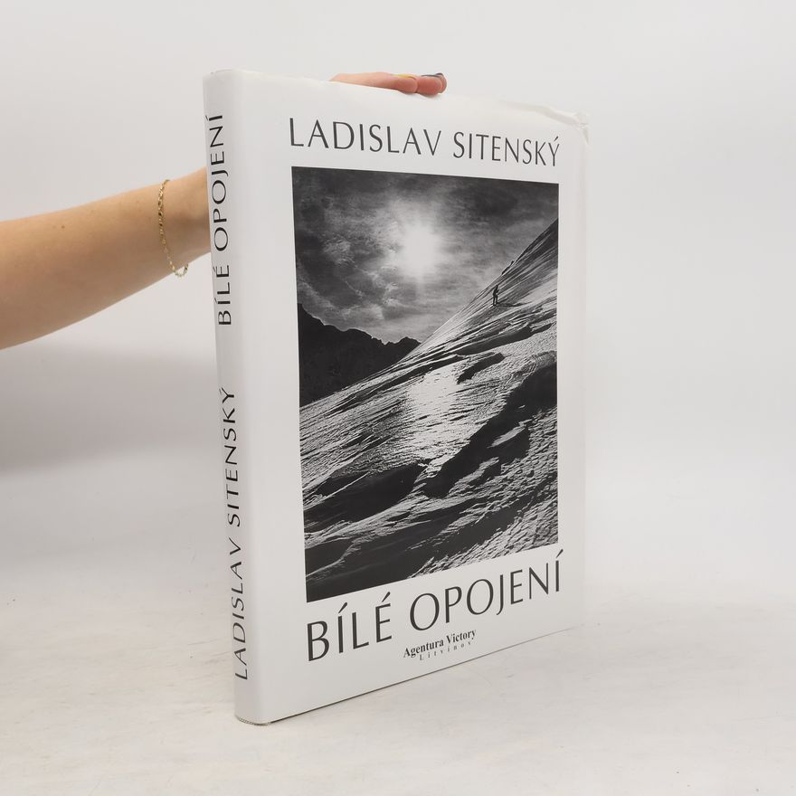 Ladislav Sitenský Bílé opojení