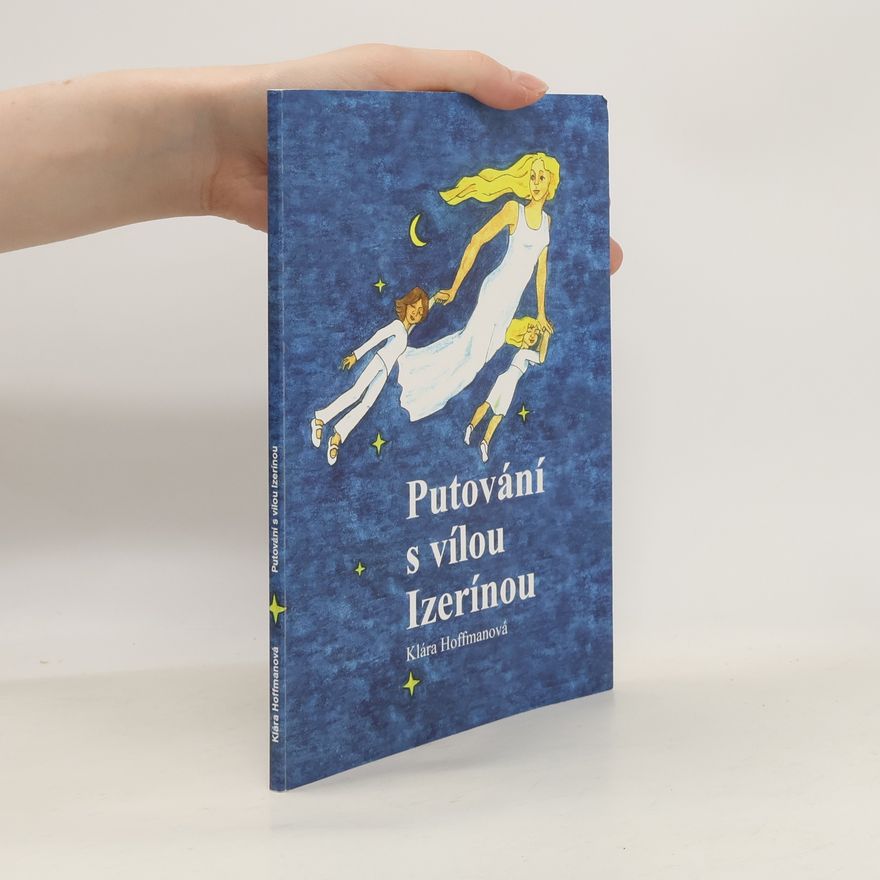 Klára Hoffmanová Putování s vílou Izerínou