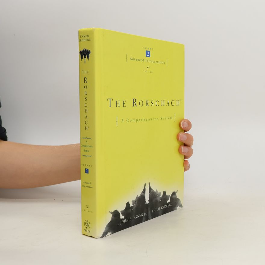 Philip Erdberg The Rorschach : a comprehensive system. Volume 2, Advanced interpretation