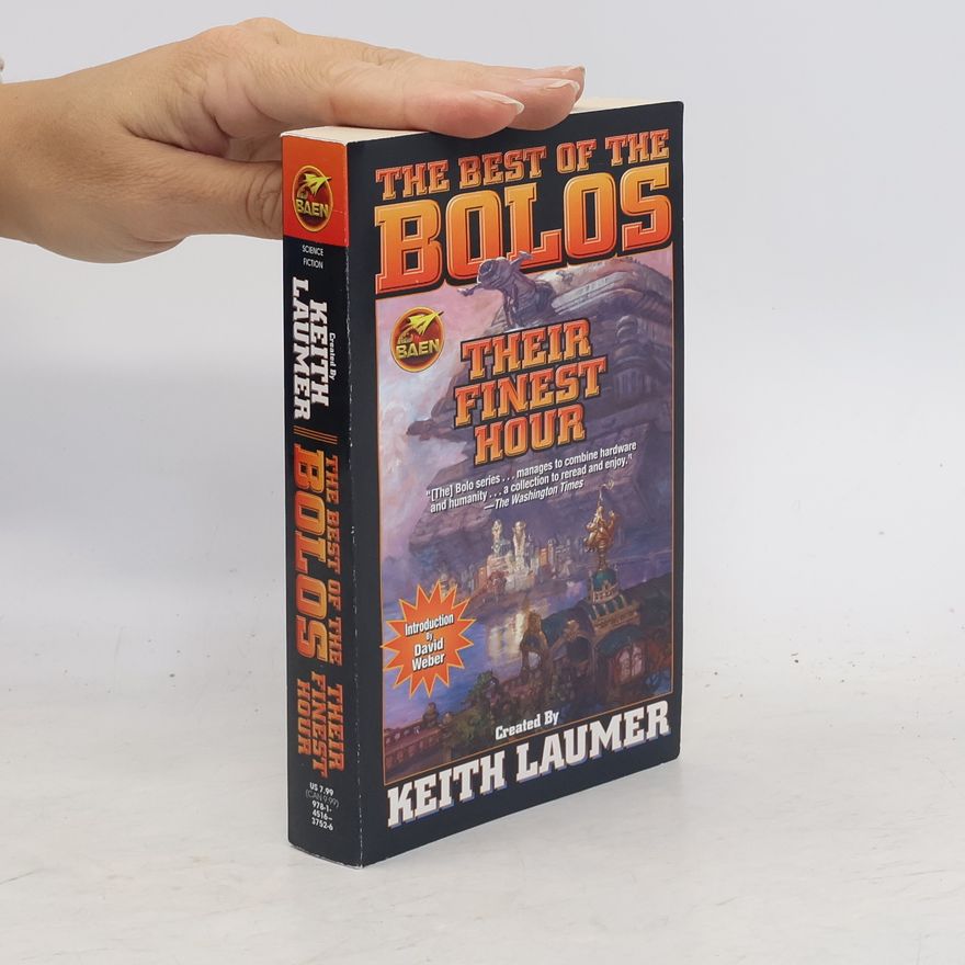 Keith Laumer The Best of The Bolos: Their Finest Hour