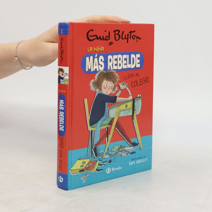 Enid Blyton La niña más rebelde llega al colegio