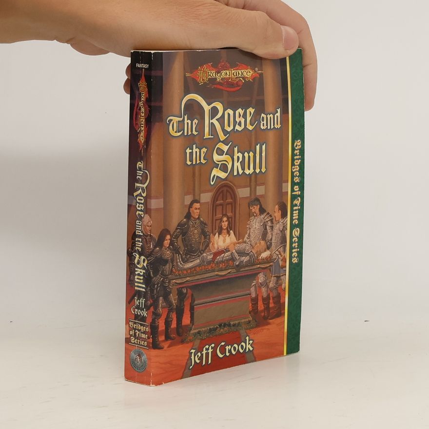 Jeff Crook The Rose and the Skull