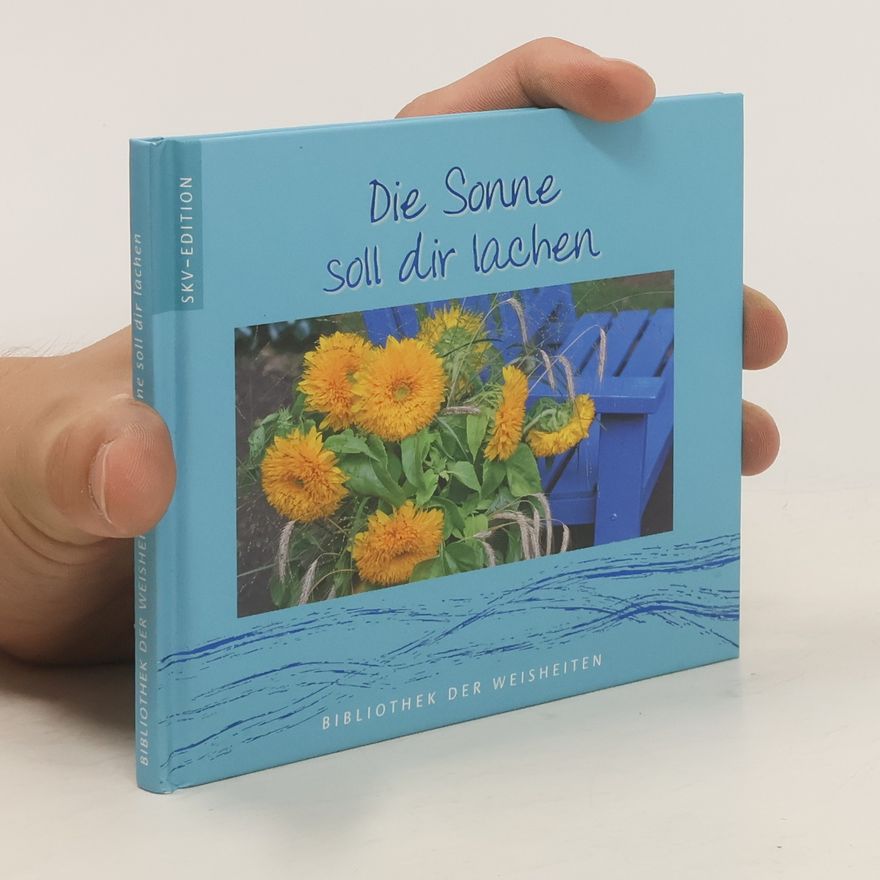 Various authors Die Sonne soll dir lachen