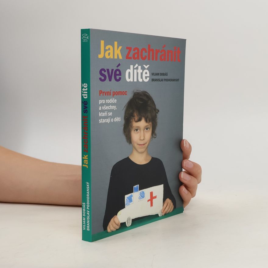 Branislav Podhoranksý Jak zachránit své dítě