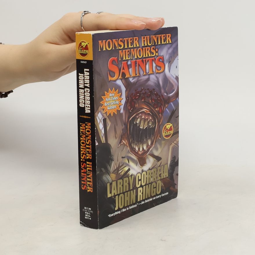 Larry Correia Monster Hunter Memoirs: Saints