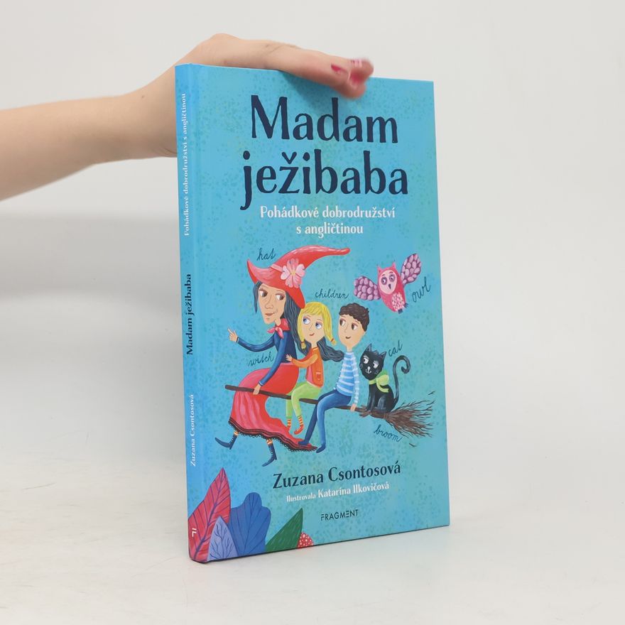 Zuzana Csontosová Madam ježibaba