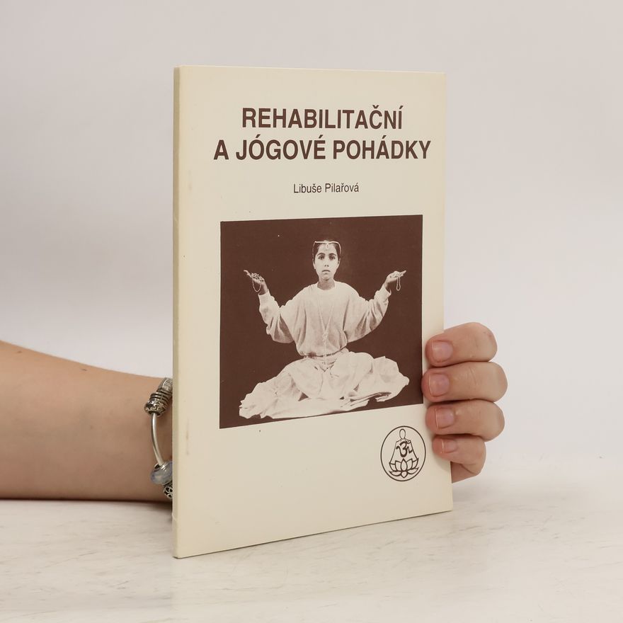 Libuše Pilařová Rehabilitační a jógové pohádky