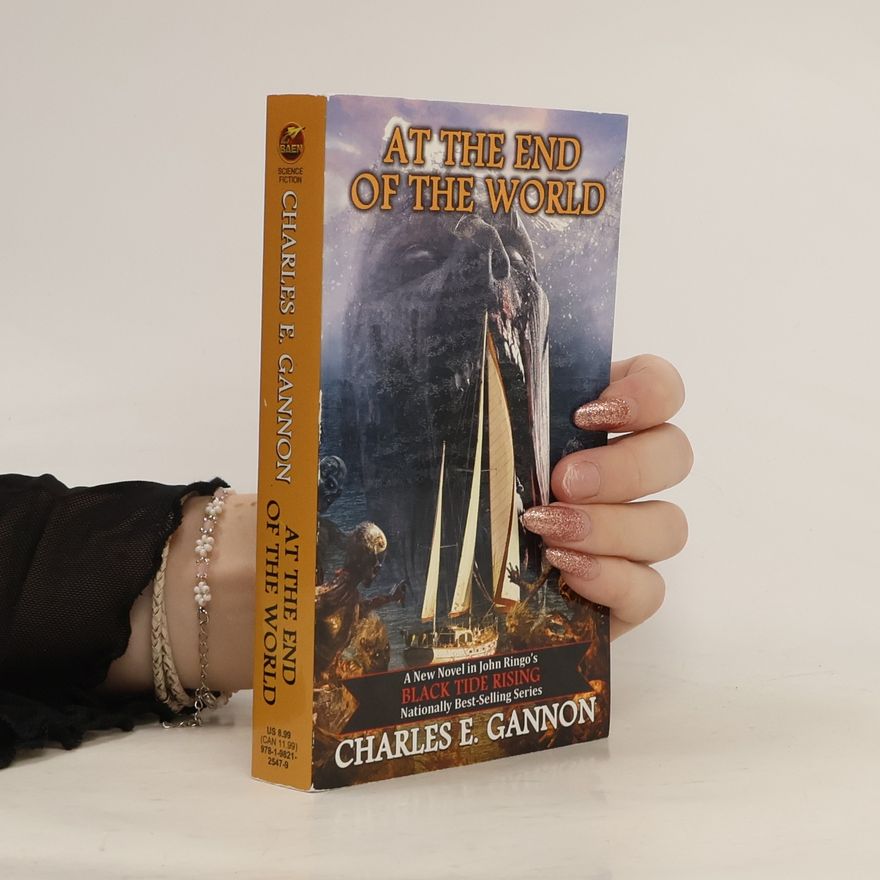 Charles E. Gannon At the End of the World