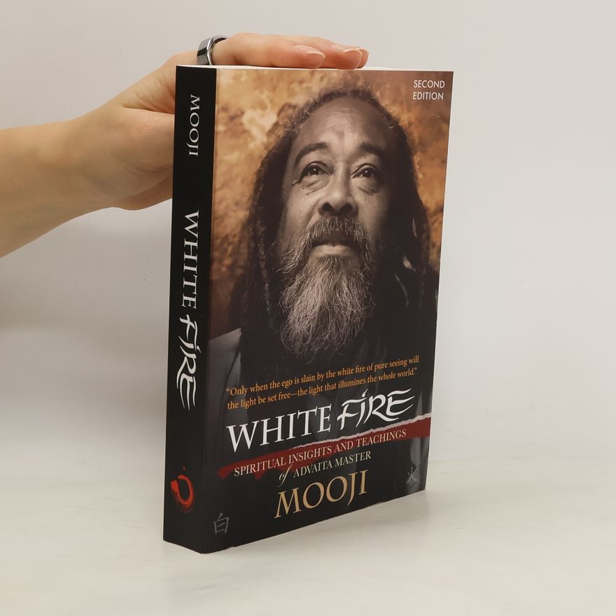Mooji White Fire (2ND EDITION)