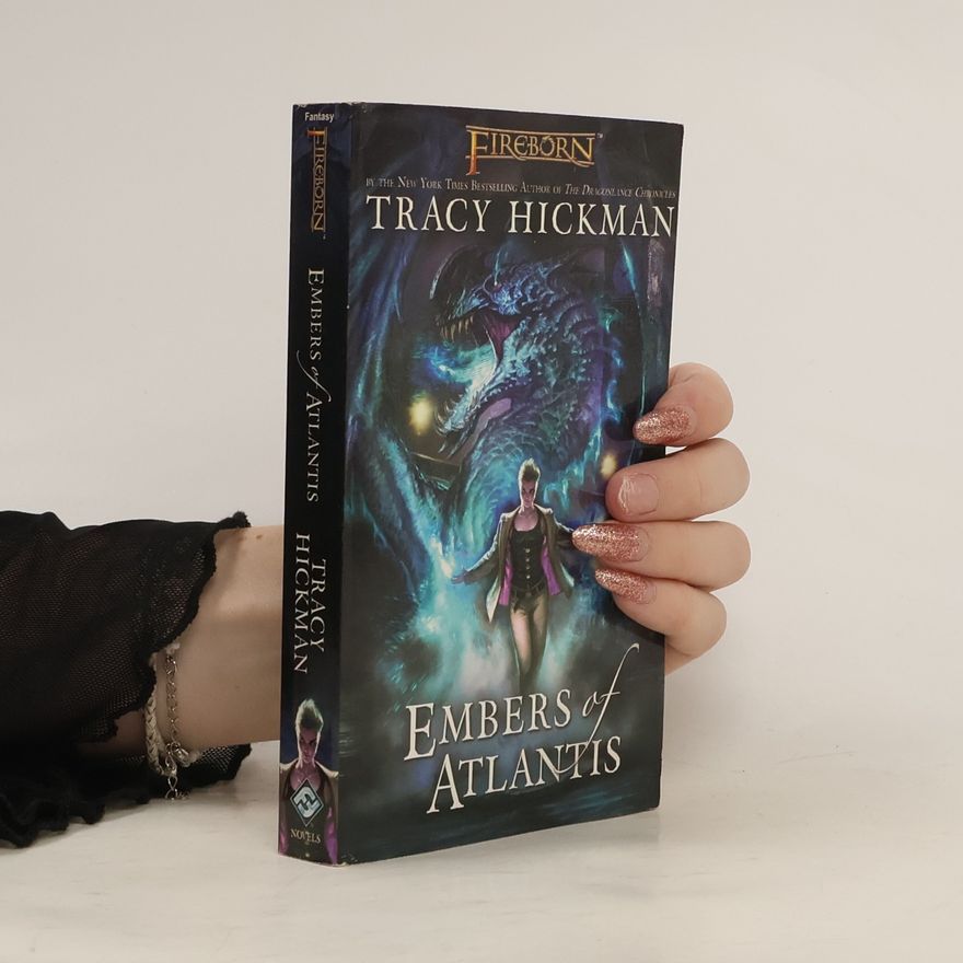 Tracy Hickman Fireborn: Embers of Atlantis