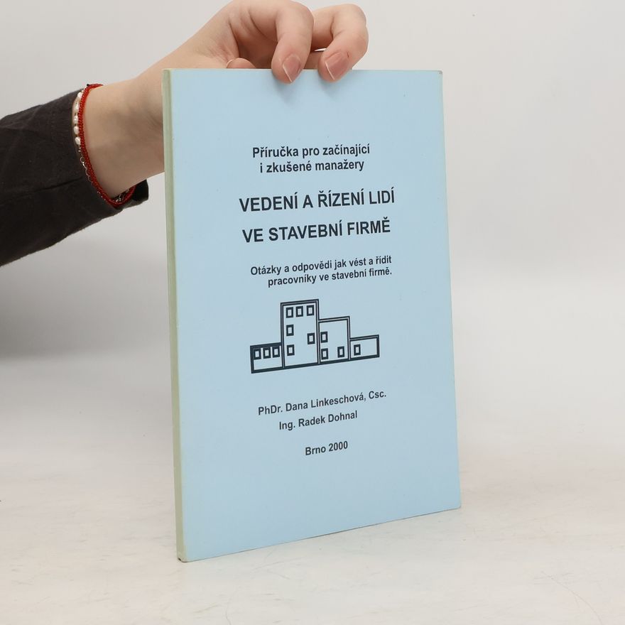 Kolektiv autorů Vedení a řízení lidí ve stavební firmě