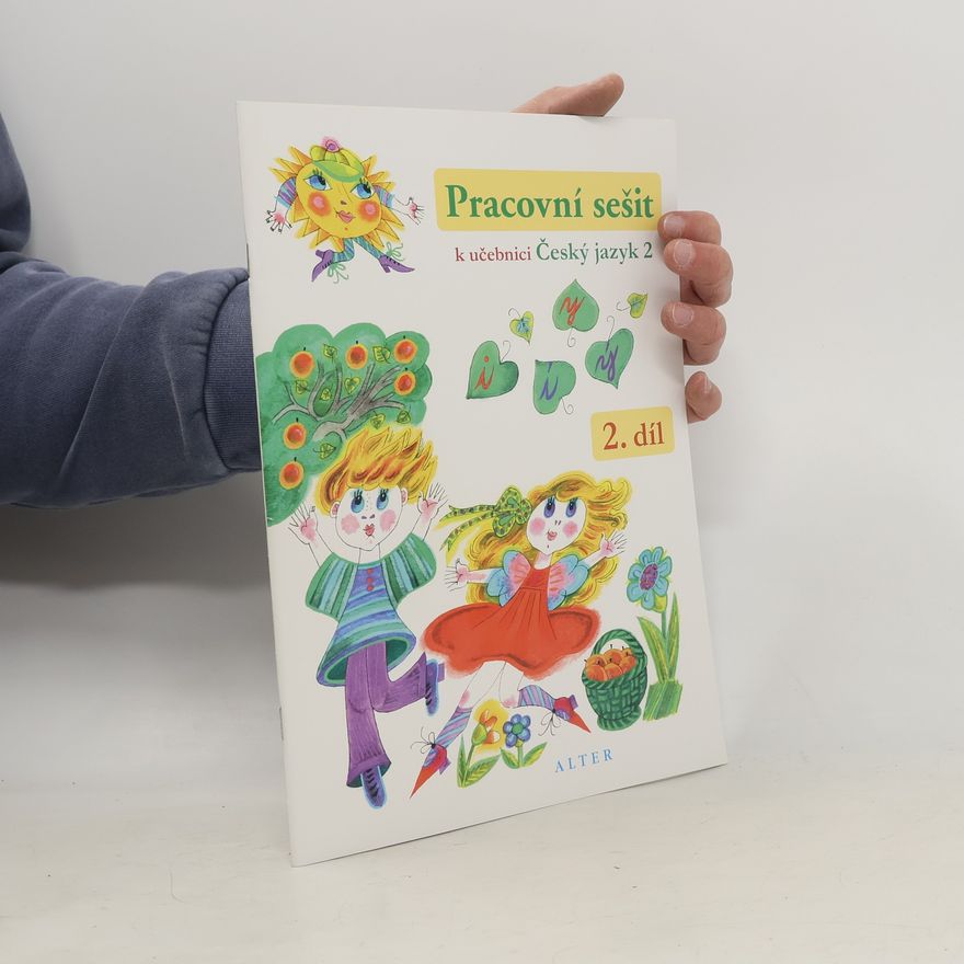 Lenka Bradáčová Pracovní sešit k učebnici Český jazyk 2. 2. díl