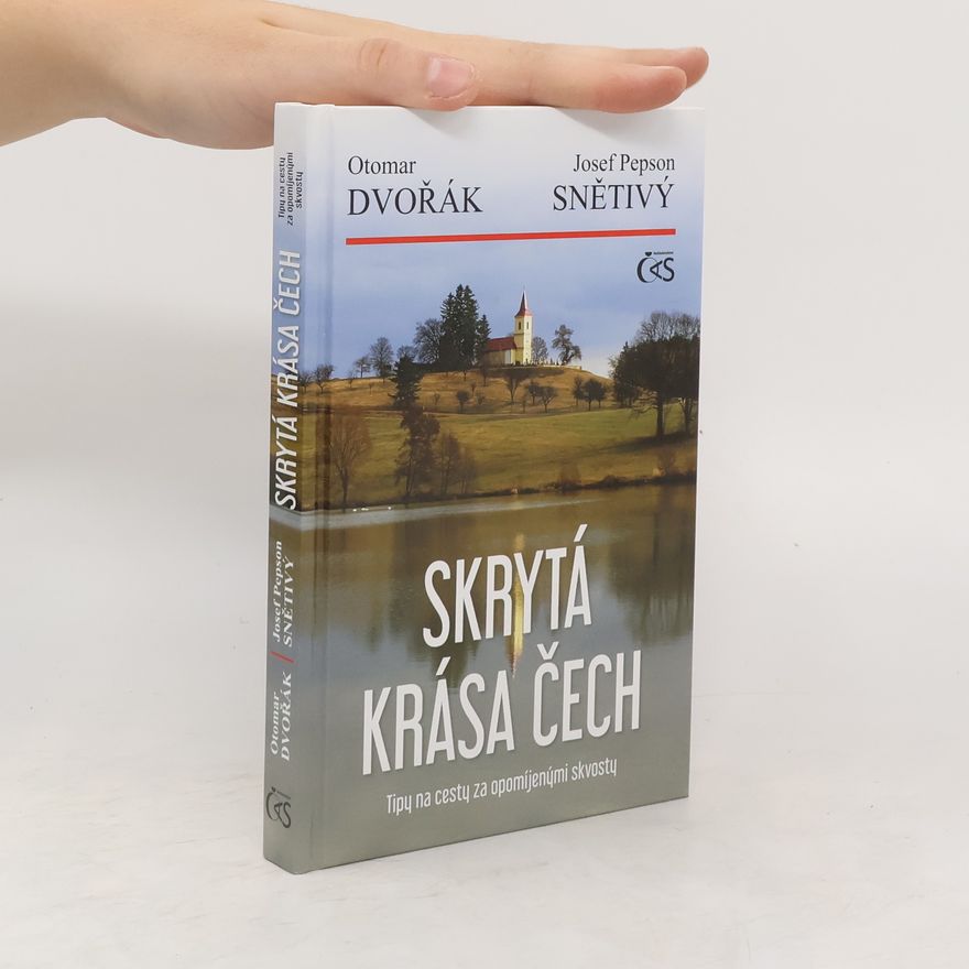 Otomar Dvořák Skrytá krása Čech