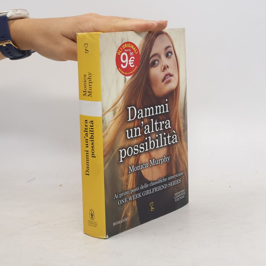 Monica Murphy Dammi un'altra possibilità
