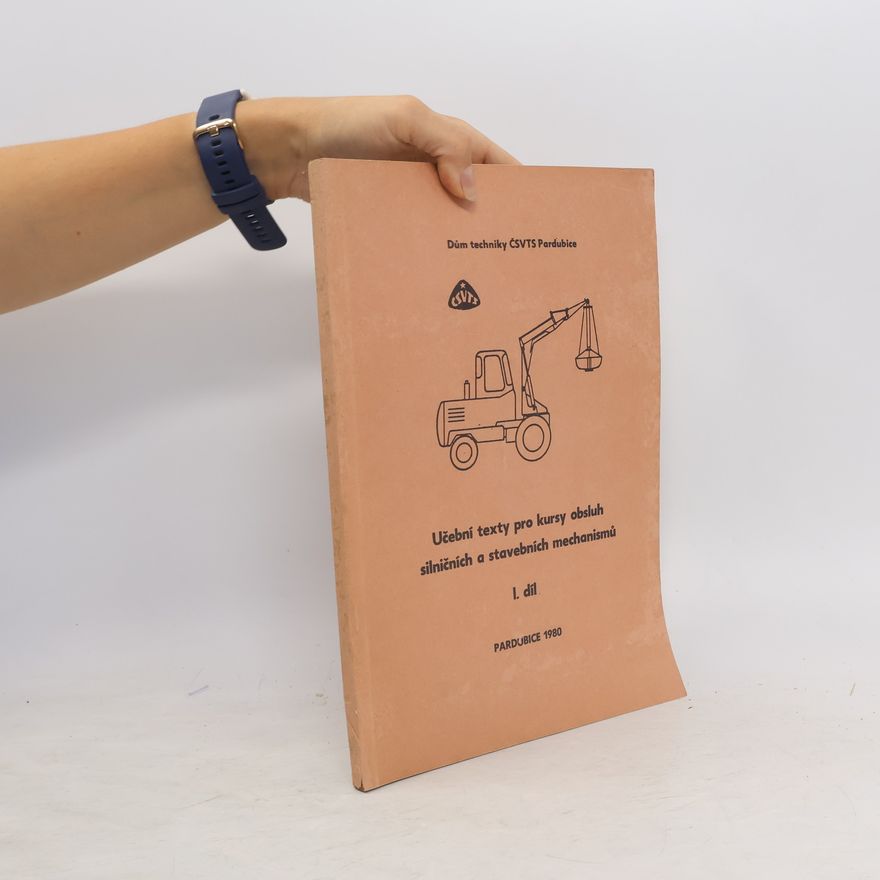 Autorenkollektiv Učební texty pro kursy obsluh silničních a stavebních mechanismů I.