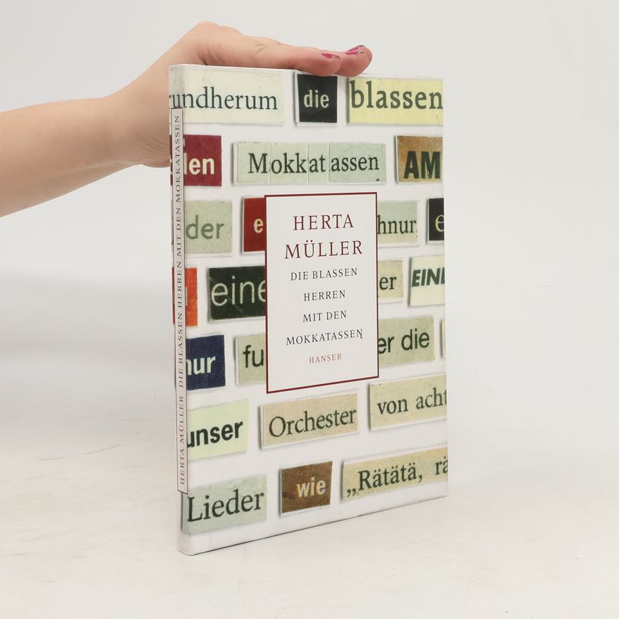 Herta Müller Die blassen Herren mit den Mokkatassen