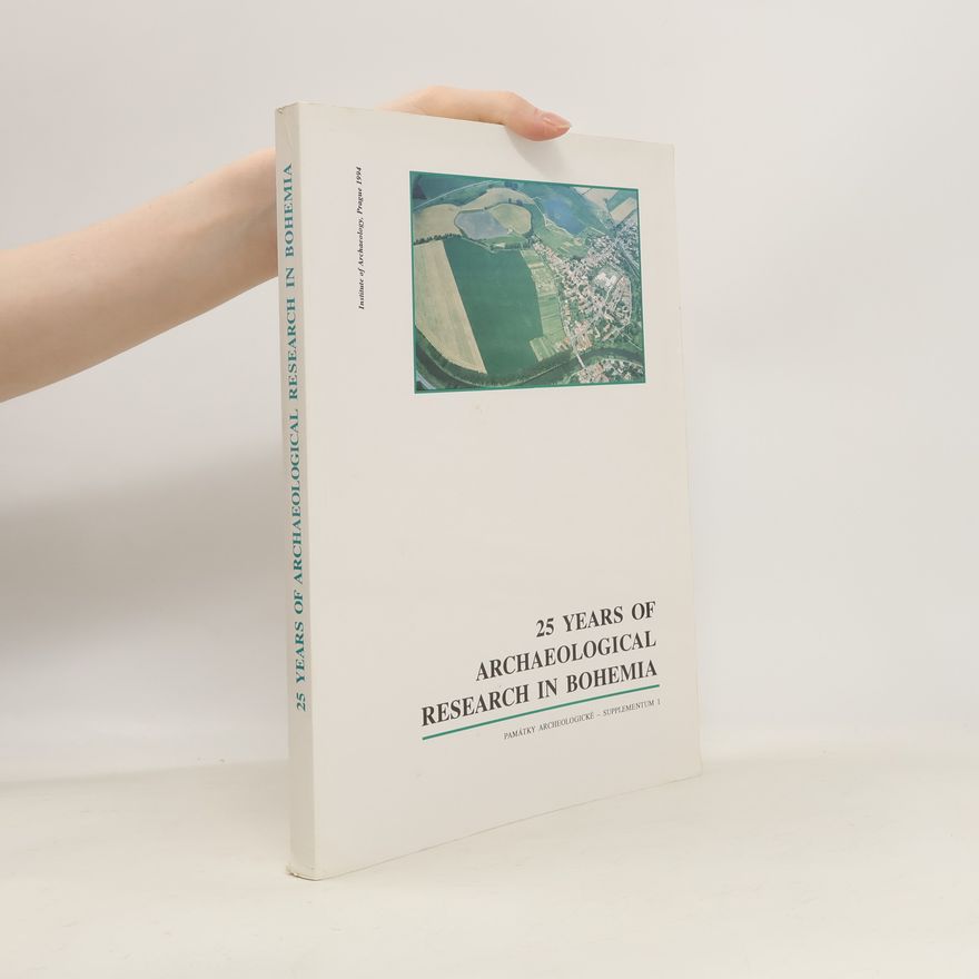 AA.VV. 25 Years of Archaeological Research in Bohemia