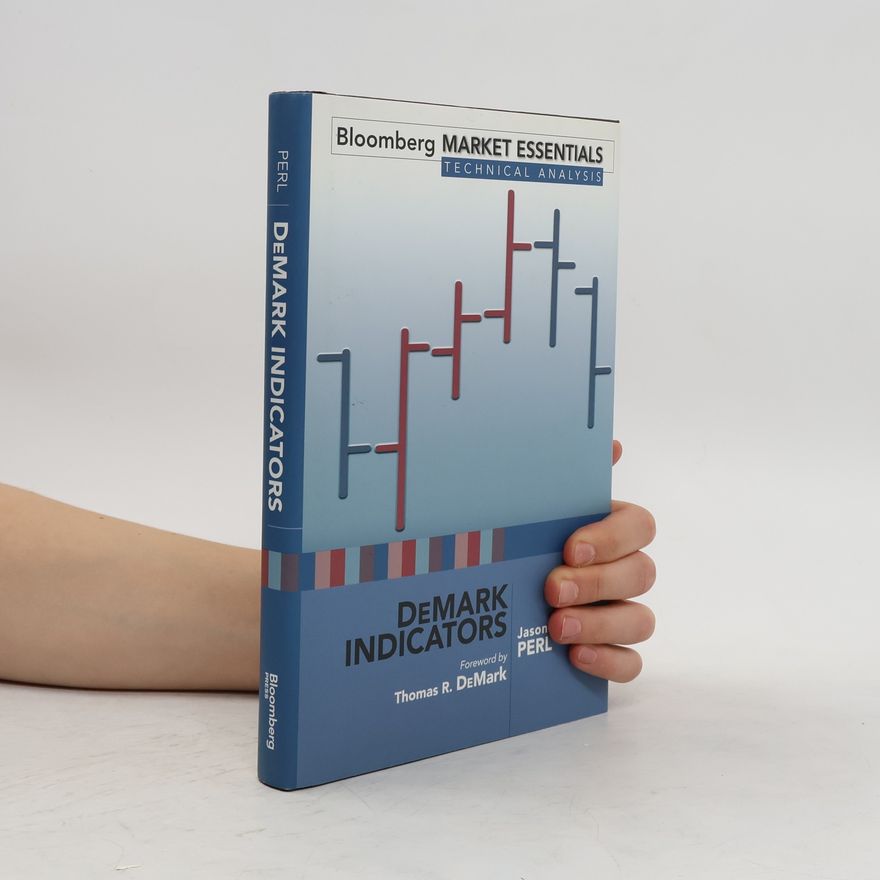 Thomas R. DeMark Market Essentials: Technical Analysis: DeMark Indicators
