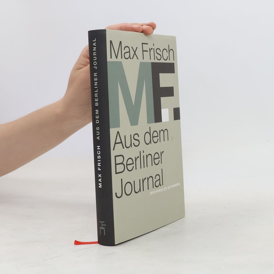 Max Frisch Aus dem Berliner Journal