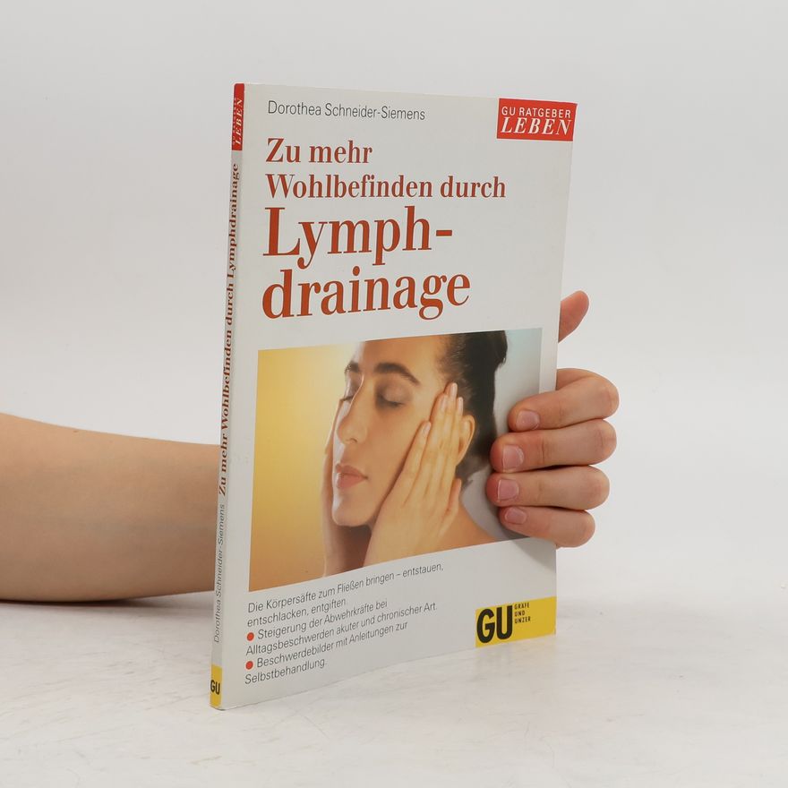 Dorothea Schneider-Siemens Zu mehr Wohlbefinden durch Lymphdrainage