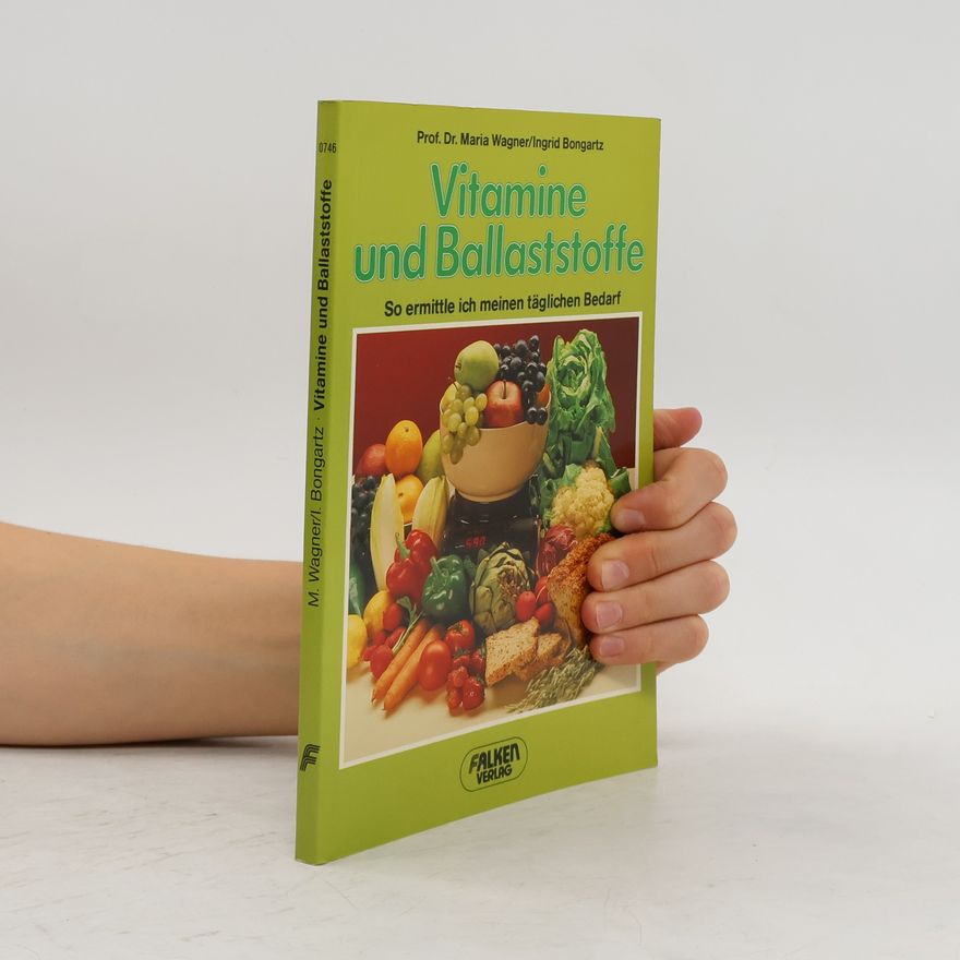 Maria Wagner Vitamine und Ballaststoffe