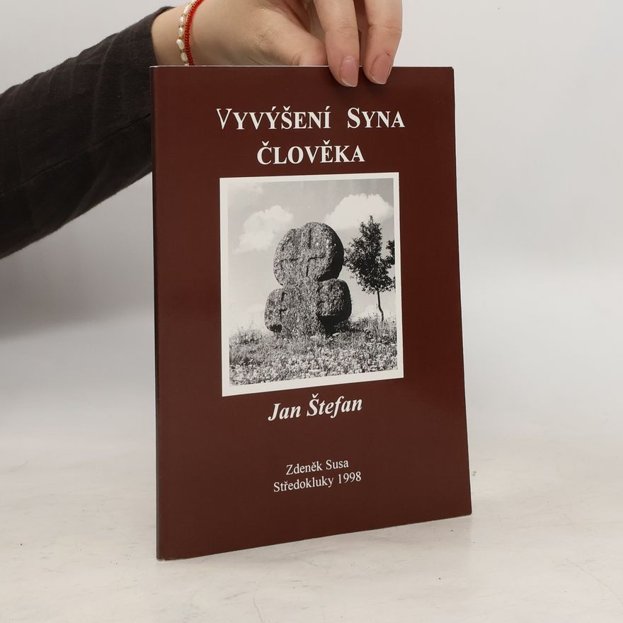 Jan Štefan Vyvýšení Syna člověka