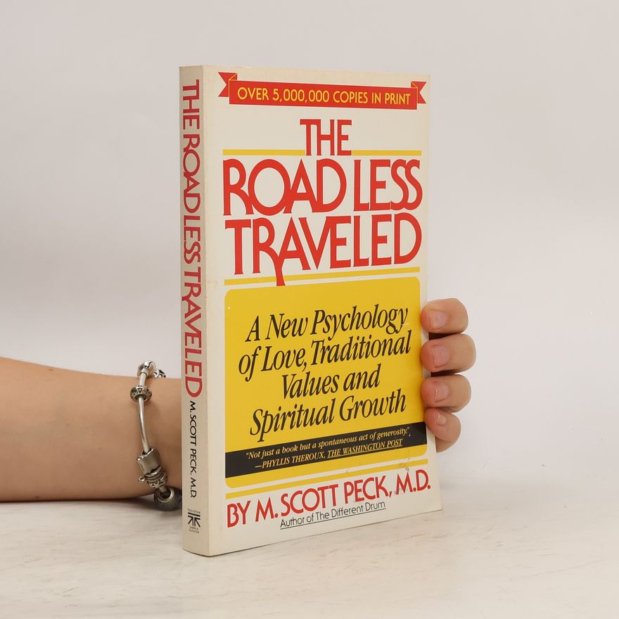 Morgan Scott Peck The road less traveled