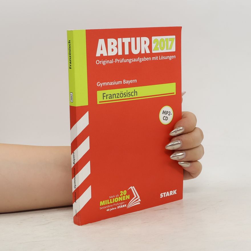 Stark Abitur 2017 - Gymnasium Bayern - Französisch