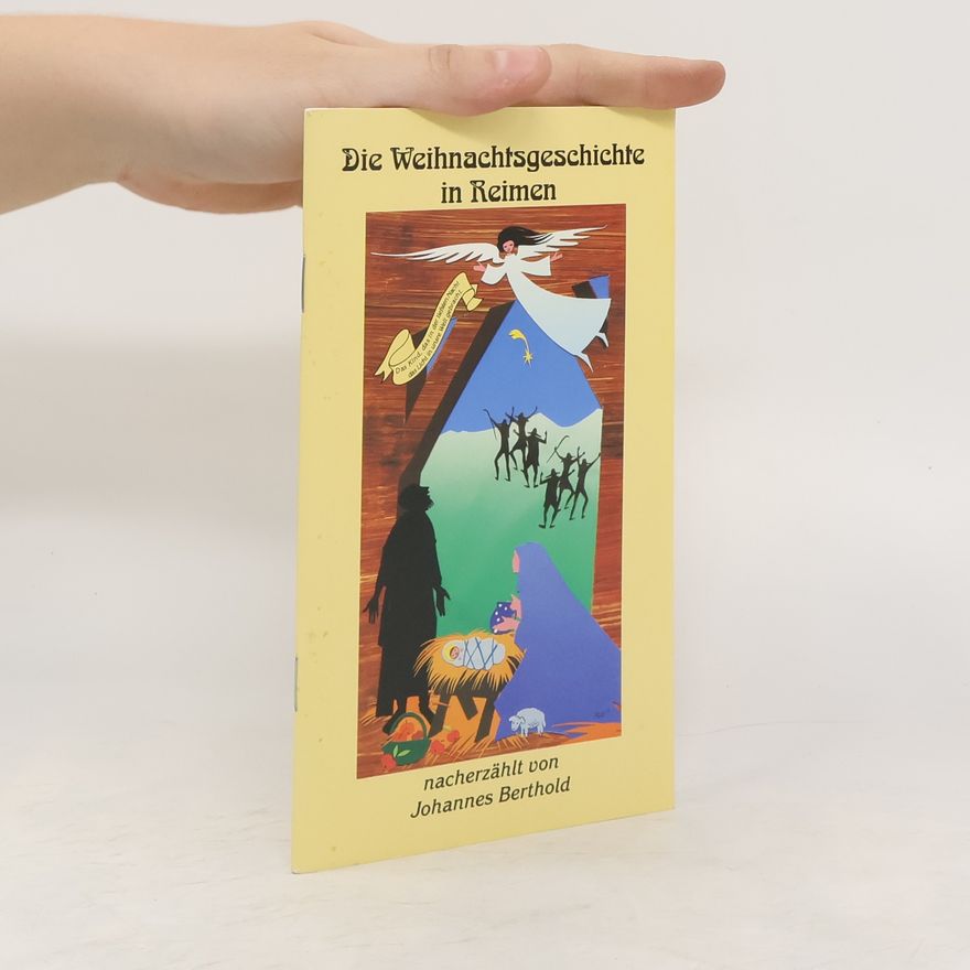 Johannes Berthold Die Weihnachtsgeschichte in Reimen