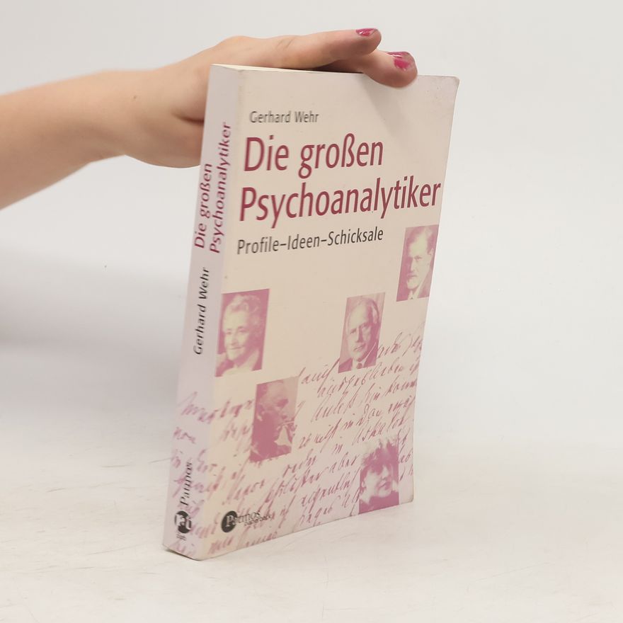 Gerhard Wehr Die großen Psychoanalytiker