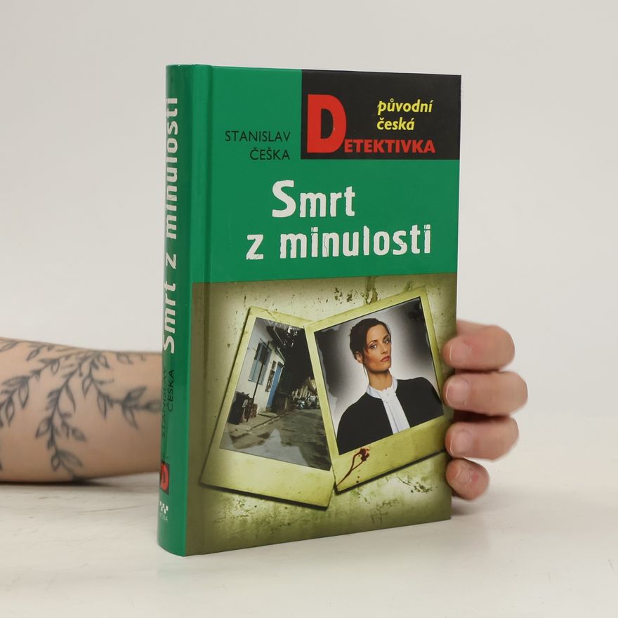 Stanislav Češka Smrt z minulosti