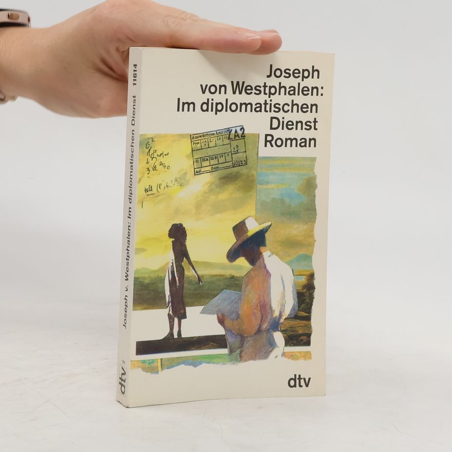 Joseph von Westphalen Im diplomatischen Dienst