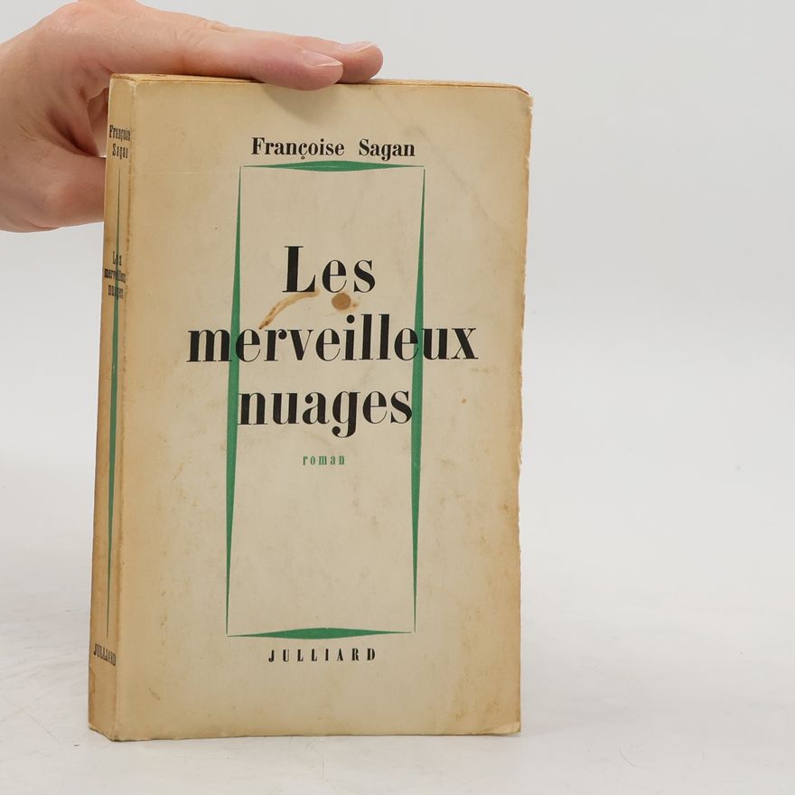 Françoise Sagan Les merveilleux nuages
