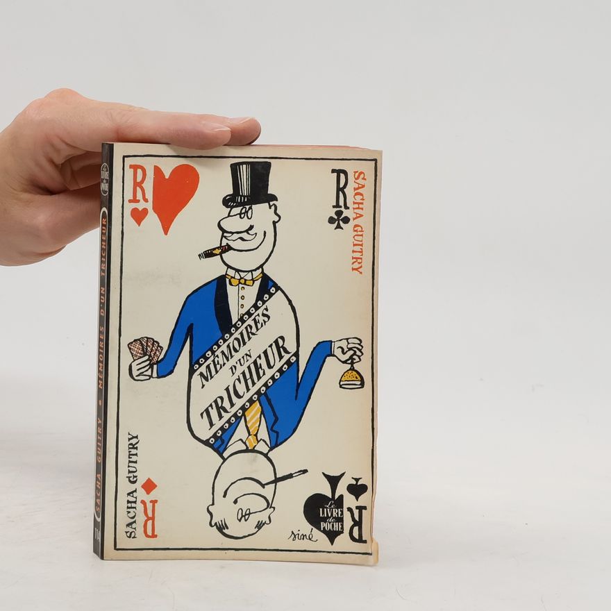 Sacha Guitry Mémoires d´un tricheur
