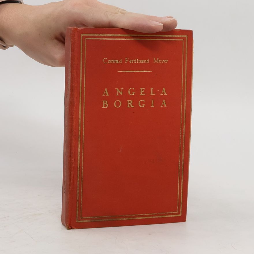 Conrad Ferdinand Meyer Angela Borgia