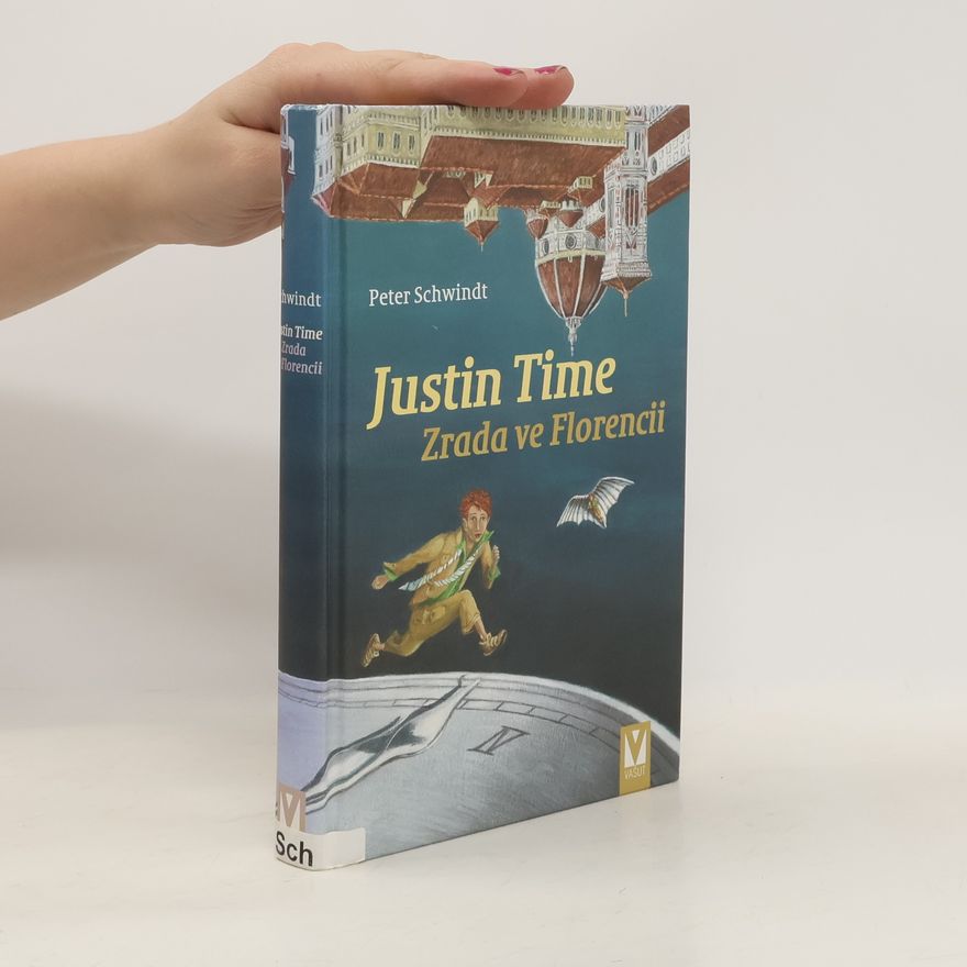 Peter Schwindt Justin Time. Zrada ve Florencii