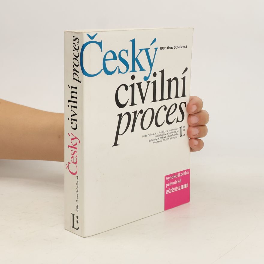 Ilona Schelleová Český civilní proces
