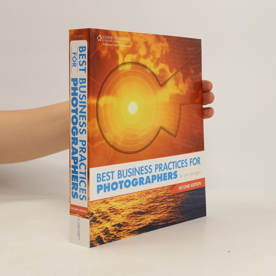 John Harrington III Best Business Practices for Photographers