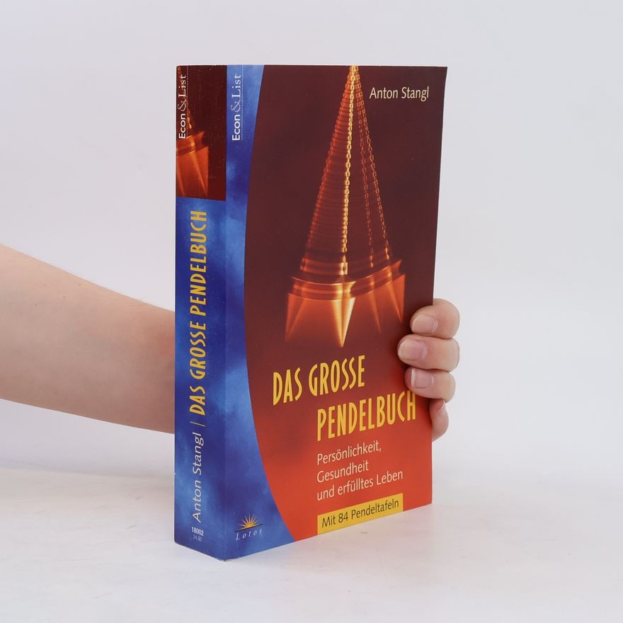 Anton Stangl Das grosse Pendelbuch