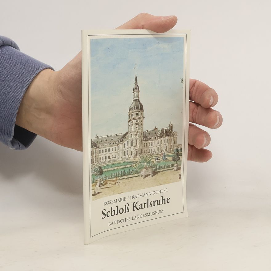 Rosemarie Stratmann-Döhler Schloß Karlsruhe