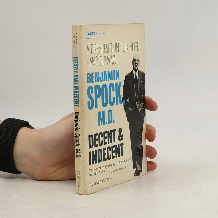 Benjamin Spock Decent & Indecent