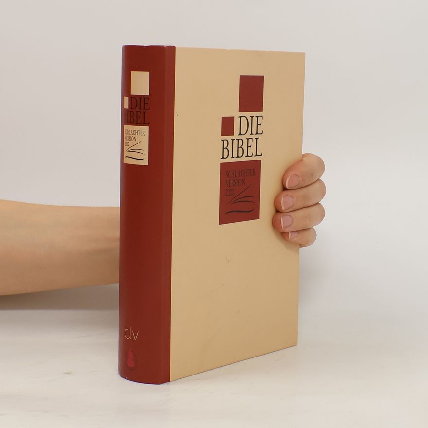 Autorenkollektiv Die Bibel - Schlachter Version 2000