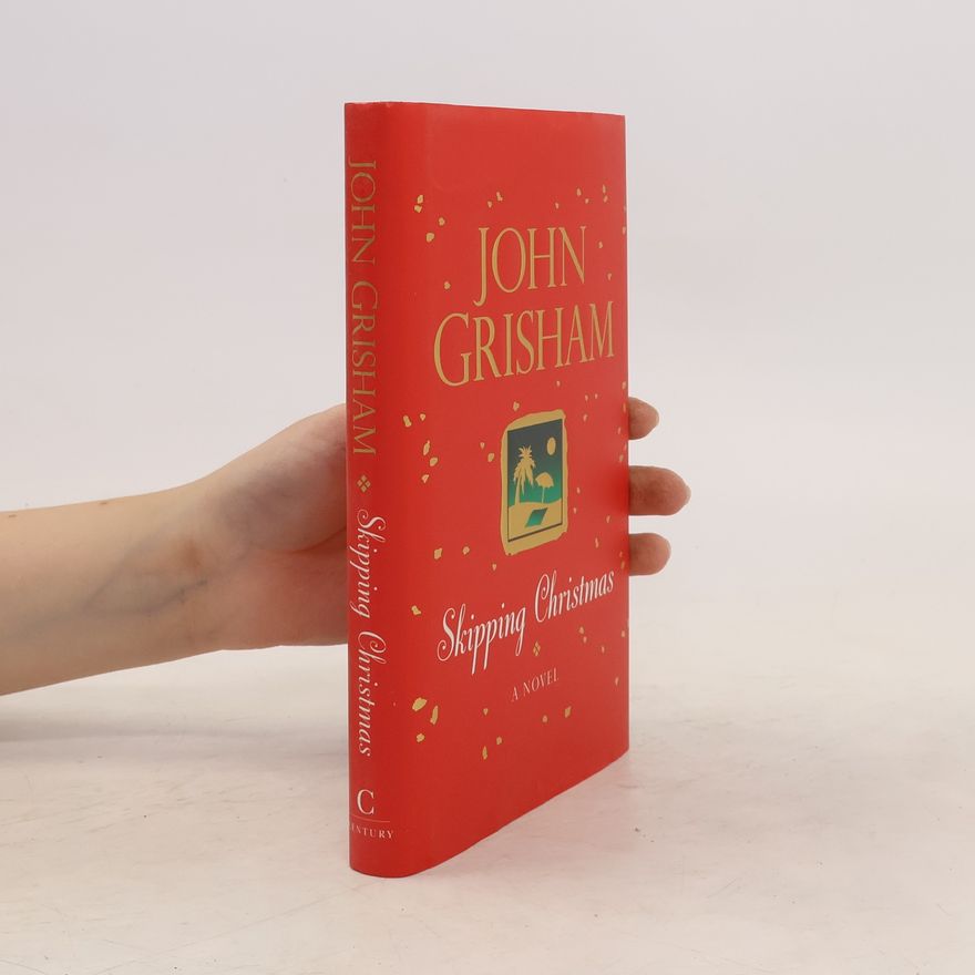 John Grisham Skipping Christmas