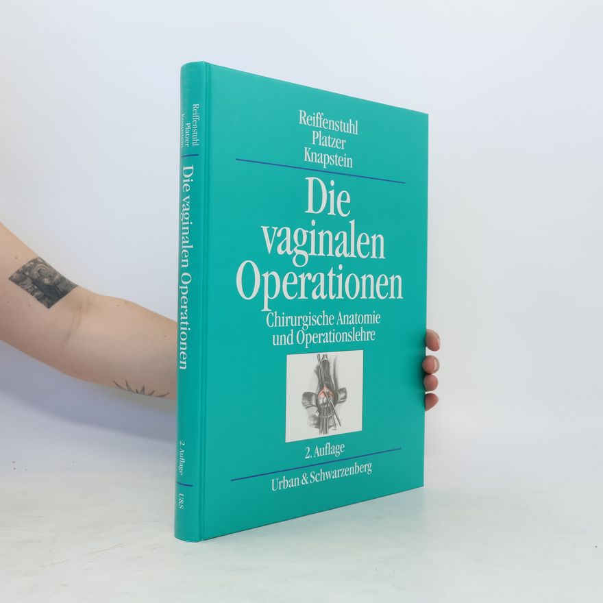 Günther Reiffenstuhl Die vaginalen Operationen