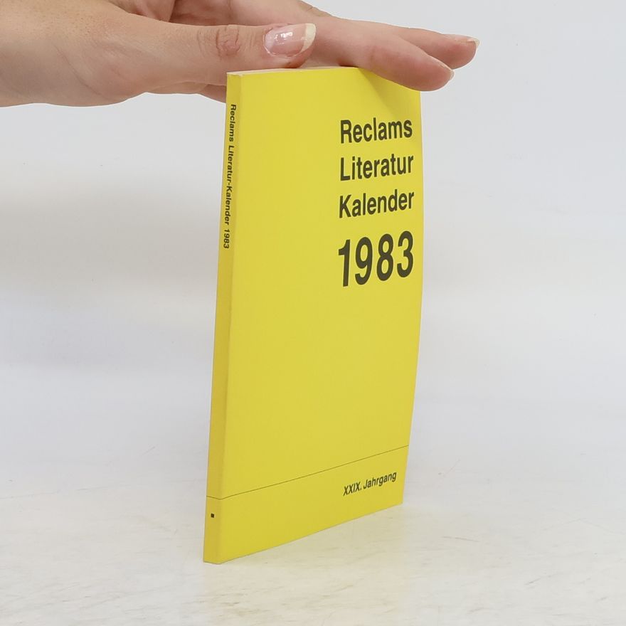 Autorenkollektiv Reclams Literatur Kalender 1983. Jahrgang XXIX