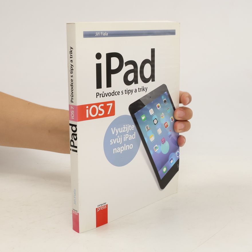 Jiří Fiala IPad – Průvodce s tipy a triky