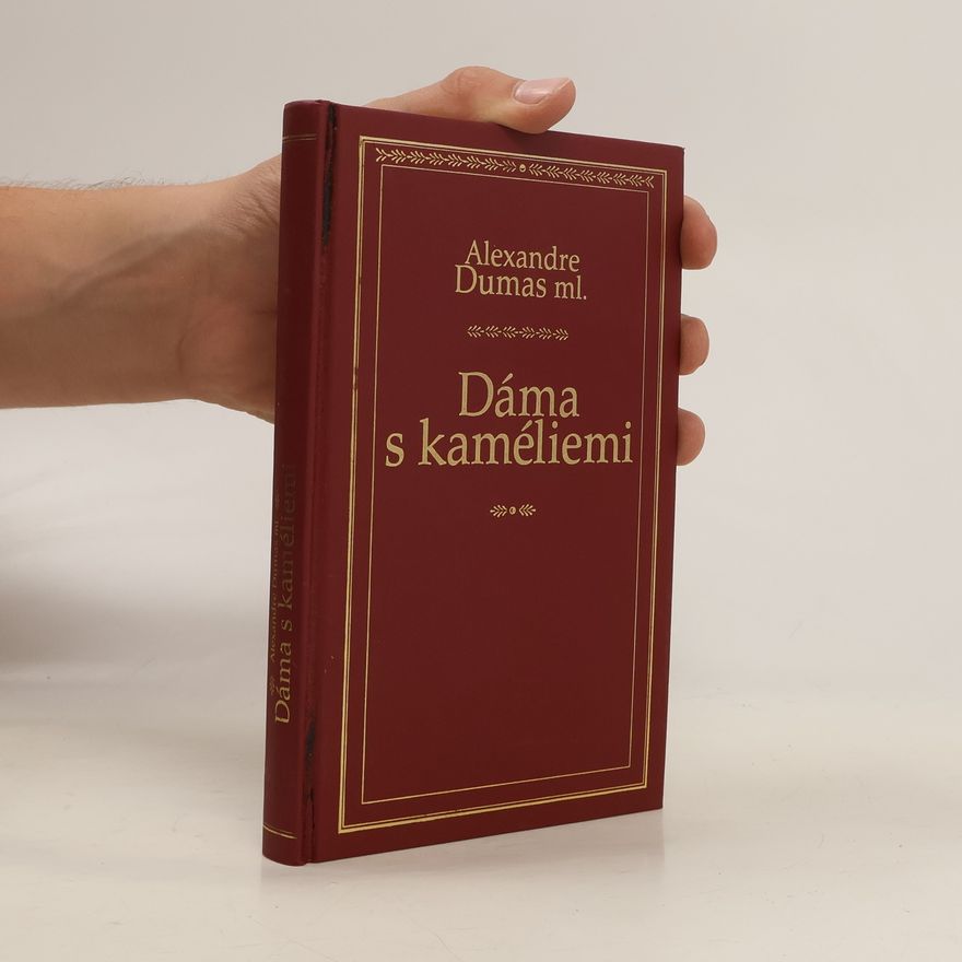 Alexandre Dumas mladší Dáma s kaméliemi